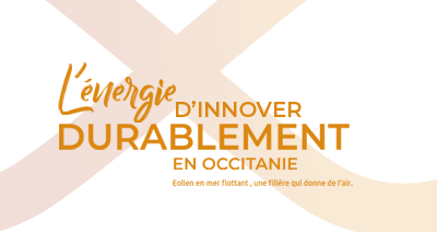 Occitanie : Appel à solutions et Journée BtoB Eolien flottant – Innovation & nouvelles énergies  