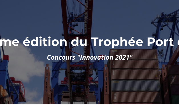 Trophée Port du Futur : envoyez votre dossier avant le 4 juin 2021 !