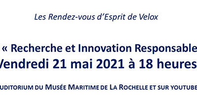 « Recherche et Innovation responsables » une table ronde organisée par Esprit de Velox