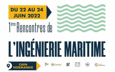 Rendez-vous du 22 au 24 juin 2022 à Caen pour  les 1ères Rencontres de l’ingénierie maritime