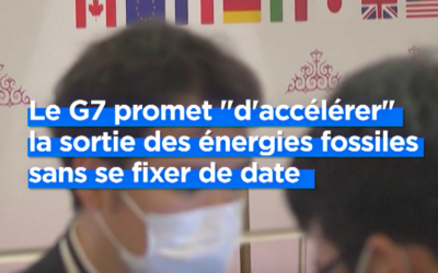 G7 des ministres de l’énergie : La question reste « Ces engagements seront-ils tenus » ?