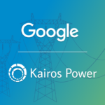 Google passe un accord pour les petits réacteurs modulaires (SMR) proposés par Kairos Power