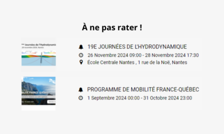 A ne pas rater : les dates limites des inscriptions pour les programmes scientifiques « Mobilité » et « Journées Hydrodynamique »