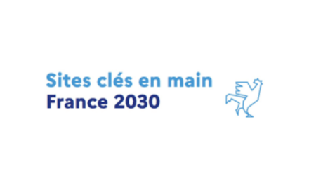 Appel à projets «sites clés en main France 2030» annonce des lauréats aujourd’hui