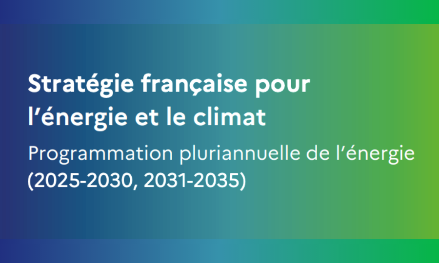 PPE 3 : Lancement de la consultation finale de la programmation pluriannuelle de l’énergie